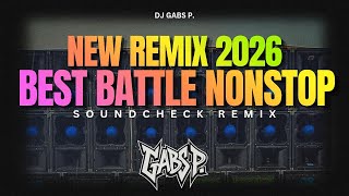 Download lagu BEST OF BATTLE NONSTOP REMIX 2026 PART 4 (SOUNDWAVE MUSIC PRODUCTION DJ GABS P.) mp3