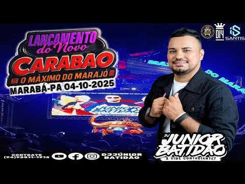 🔥 SET AO VIVO CARABAO EM MARABÁ-PA @djjuniorbatidaoofc 04/10/2025 #bailedasaudade #carabao #brega
