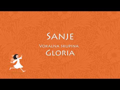 Sanje - Vokalna skupina Gloria