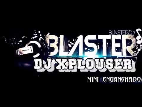DJ BLASTER ENGANCHADOS   2015