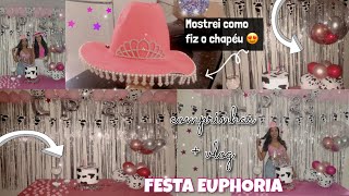 FESTA DE ANIVERSRIO SPACE COWGIRL - Comprinhas + vlog | Fiz o chapu de cowgirl hat - Euphoria 