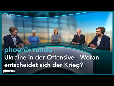 phoenix runde:  Ukraine in der Offensive - Woran entscheidet sich der Krieg?
