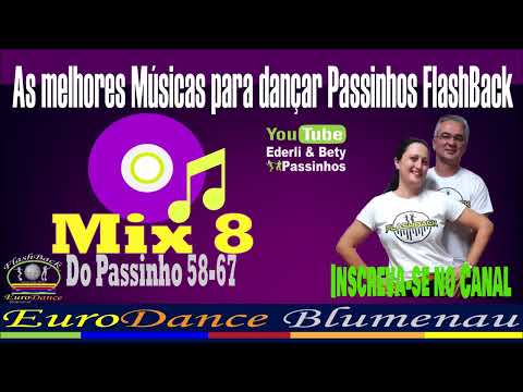FlashBack Passinhos - Mix 8 Do Passinho 58-64 As melhores Músicas para dançar Passinhos FlashBack