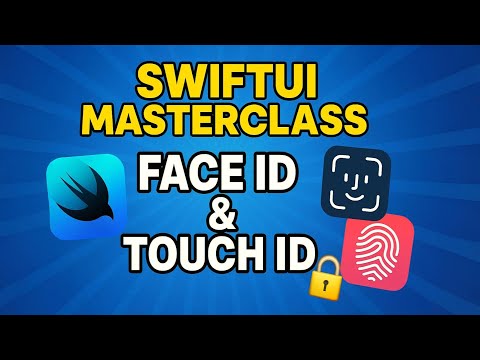 SwiftUI Masterclass: Implementing Face ID & Touch ID Biometric Authentication 🔒