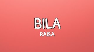 Download lagu Bila - Raisa (Lyrics) mp3