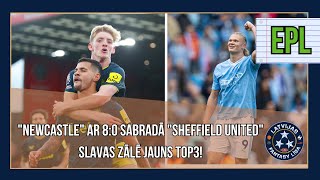“Newcastle” eksplodē Šefīldā, “Manchester City” un “Puškas” 18 punkti