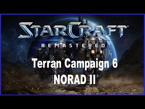 Let's Play StarCraft Remastered - Terran Campaign Mission 6: Norad II