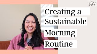 Creating a Sustainable Morning Ritual That You Can Stick To