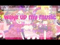 Aikatsu - Wake up my music by Masquerade