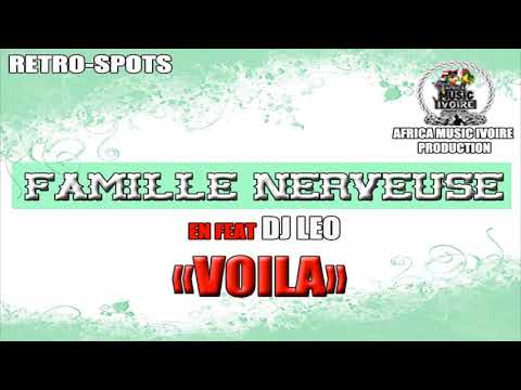 FAMILLE NERVEUSE - VOILA (FEAT DJ LEO)