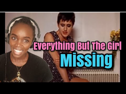 Everything But The Girl - Missing (Official Music Video) | REACTION