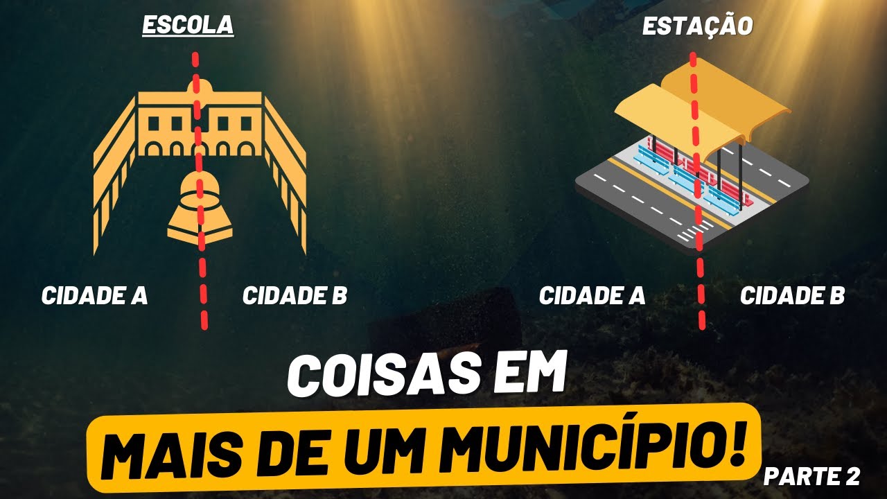COISAS QUE ESTÃO EM MAIS DE UM MUNICÍPIO, parte 2
