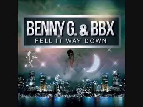 BBX & Benny G - Feel It Way Down