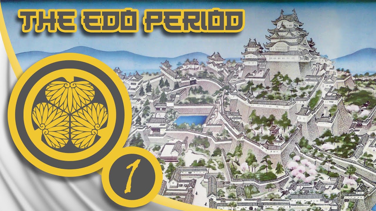 Foundations of the Bakufu | The Edo Period Episode 1