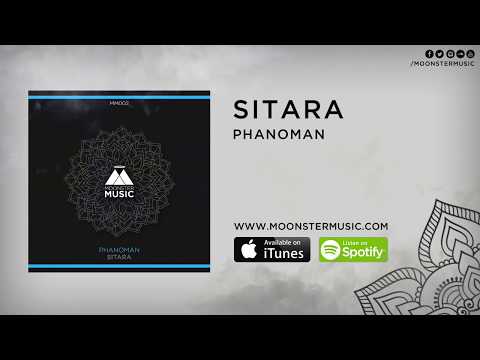 Phanoman - Sitara Original Mix