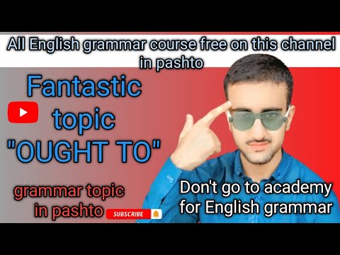 Using the Expression  'OUGHT TO' in English (Semi - auxiliary verb) - English grammar lesson