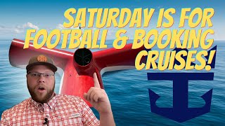 SATURDAY IS FOR FOOTBALL…AND BOOKING CRUISES! WHAT'S EVERYONE DOING THIS WEEKEND?