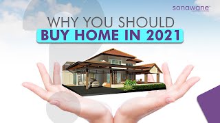 Why You Should Buy Home In 2021 ?