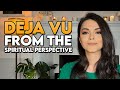 Deja Vu is Explained from the Spiritual Perspective and Why We Experience it More These Days