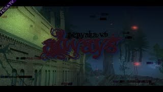 Pepyaka v6 - Always