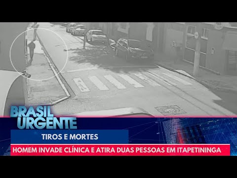 Homem invade clínica e atira duas pessoas em Itapetininga, SP | Brasil Urgente