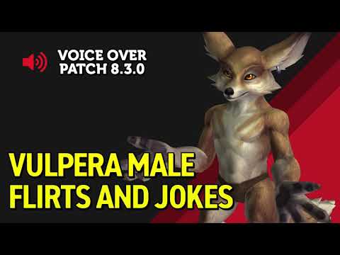 Vulpera Male Allied Race Flirts and Jokes