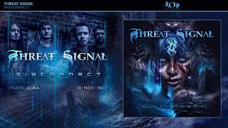 THREAT SIGNAL - Aura (Official Track Stream)