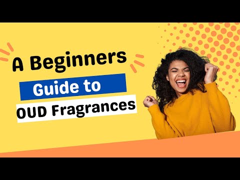 OUD FRAGRANCE FOR BEGINNER'S GUIDE : Agarwood , Cambodian , Laotian OUD and more