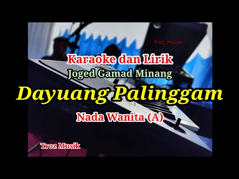 Karaoke Dayuang Palinggam Nada Wanita (A)