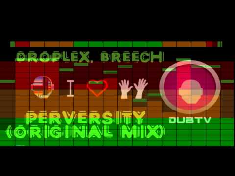 Droplex & Breech - Perversity (Original Mix)