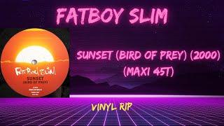 Fatboy Slim – Sunset Bird Of Prey (2000) (Maxi 45T)