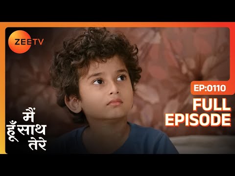 Premchand ने Kian को बताया सारा plan  | Main Hoon Saath Tere | Full Ep. 110 | ZEE TV