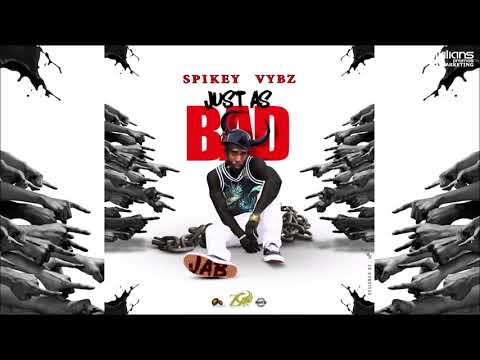Spikey Vybz - Just As Bad (J.A.B) | Soca