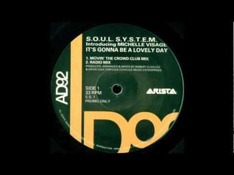 The S.O.U.L. S.Y.S.T.E.M. - It's Gonna Be A Lovely Day (Movin' The Crowd Club Mix)
