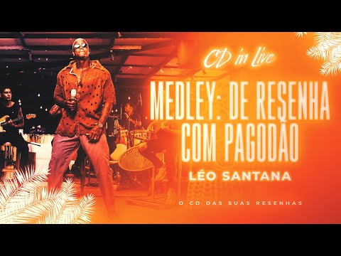 Medley: De Resenha Com Pagodão | Léo Santana - CD In Live