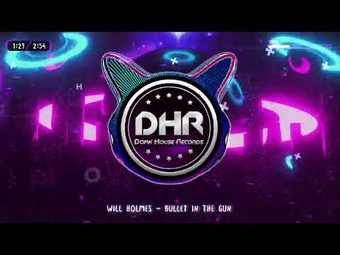 Will Holmes - Bullet In The Gun - DHR