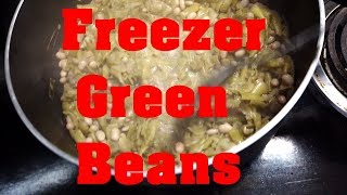Frozen Green Beans How to Cook Them Appalachian Style