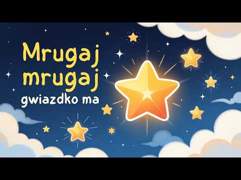⭐️🌜 Mrugaj gwiazdko ma - Kołysanka, dobranocka - Piosenki dla dzieci