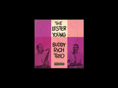 The Lester Young Body Rich Trio - 1956 FULL ALBUM