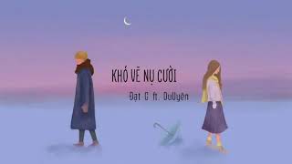 Khó vẽ nụ cười lyrics "Đạt G ft. DuUyên" Khó vẽ nụ cười lyrics "Đạt G ft. DuUyên"