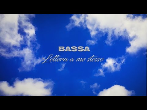 Bassa - Lettera a me stesso