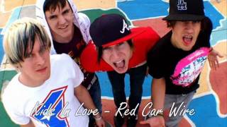 Kids In Love - Red Car Wire