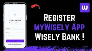 Wisely Bank: How to Register myWisely App !