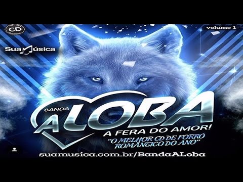 Banda A Loba - Não Posso Dizer Adeus [CD 2016]