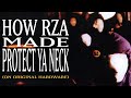 How RZA Made Protect Ya Neck