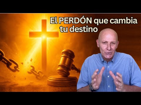 El Perdón de Dios: Las 4 Verdades que Pueden Cambiar tu Destino Eterno