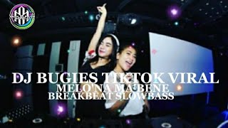Download lagu DJ BUGIES DJ MELO'NA MA'BENE | SLOWBASS mp3 Download lagu DJ BUGIES DJ MELO'NA MA'BENE | SLOWBASS mp3