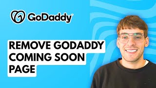 How to Remove GoDaddy Coming Soon Page [2026 Full Guide]