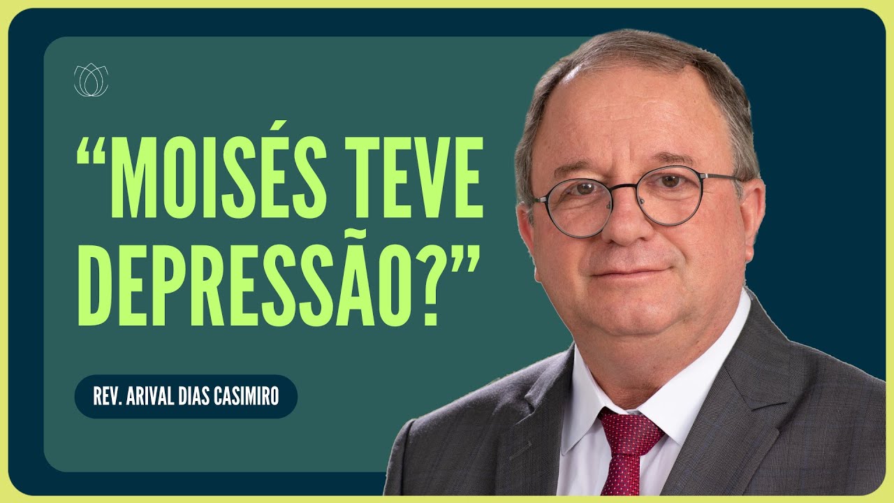 CRENTE TEM DEPRESSÃO? | Rev. Arival Dias Casimiro | IPP