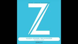 Vlada Asanin , Balkanizer - Stereo Love ( Original Mix )